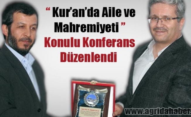 A.İ.Ç.Üde, Kuranda aile ve mahremiyeti  konulu konferans   Düzenlendi