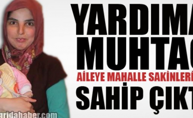 Yardıma Muhtaç Aileye Mahalle Sakinleri Sahip Çıktı