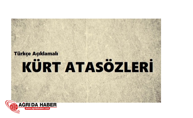 Gotnê Pêşyê Kurda / Kürt Atasözleri