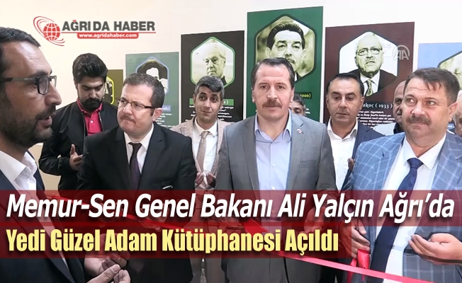 Memur-Sen Genel Başkanı Ali Yalçın Ağrı#039;da quot;7 Güzel Adam Kütüphanesiquot; açılışında