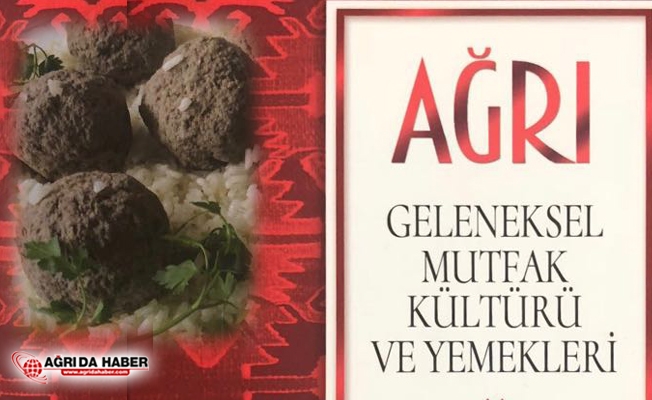 Ağrı#039;nın 180 Çeşit Yöresel Yemekleri Kitaplaştırıldı