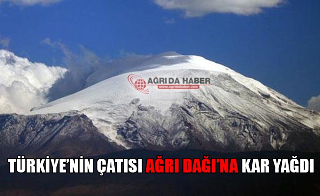 Türkiye#039;nin Çatısı Ağrı Dağı#039;na Kar Düştü