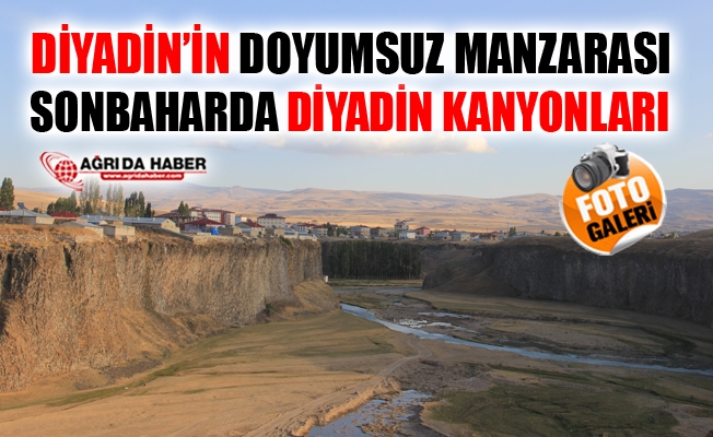 Diyadin#039;in Doyumsuz Manzarası: Diyadin Kanyonları