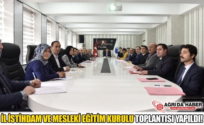 İl İstihdam ve Mesleki Eğitim Kurulu Toplantısı Yapıldı
