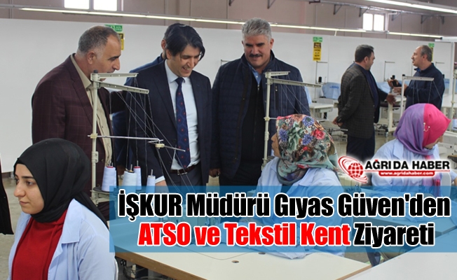 İŞKUR Müdürü Gıyas Güven#039;den ATSO ve Tekstil Kent Ziyareti