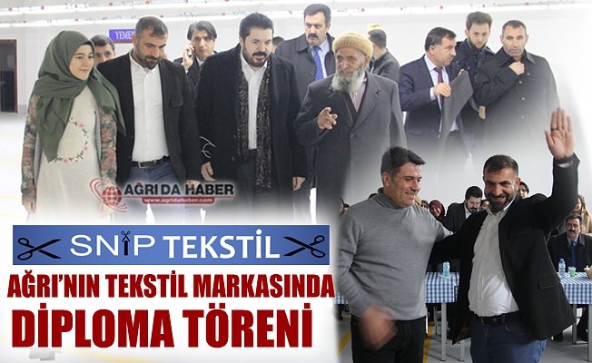 Ağrı#039;nın Tekstil Markası #039;#039;SNİP TEKSTİL#039;#039;de  Diploma Töreni
