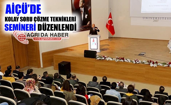 AİÇÜ#39;de Kolay Soru Çözme Teknikleri Semineri Düzenlendi!