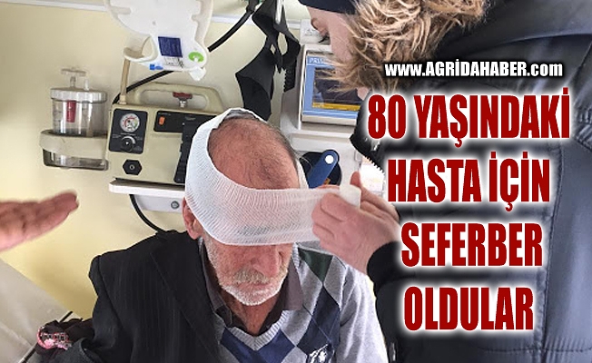 Sağlık ekipleri Ağrı#039;da 80 yaşındaki hasta için seferber oldu
