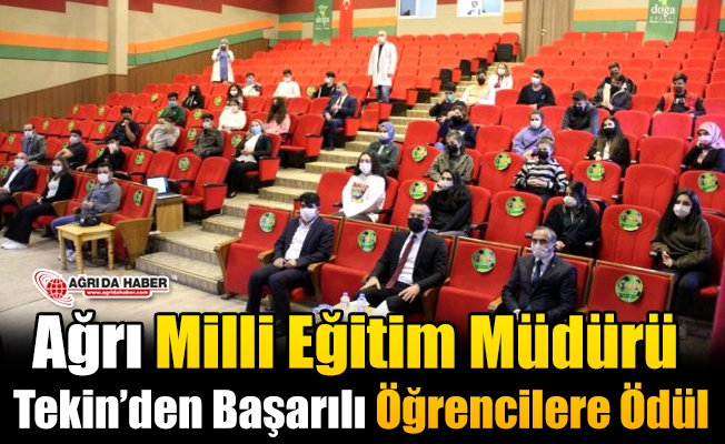 Ağrı Milli Eğitim Müdürü Tekinden, Başarılı Öğrencilere Ödül
