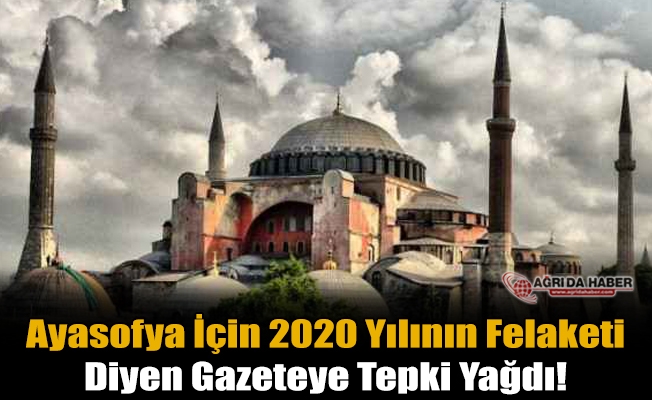 Sözcü#039;nün Ayasofya karşıtı haberine tepki yağdı