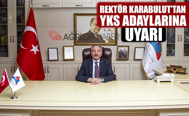 A.İ.Ç.Ü Rektörü Karabulut#039;tan YKS#039;ye Girecek Öğrencilere Uyarı!