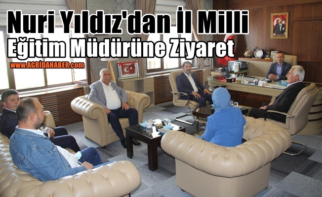 Nuri Yıldız#039;dan İl Milli Eğitim Müdürüne Ziyaret