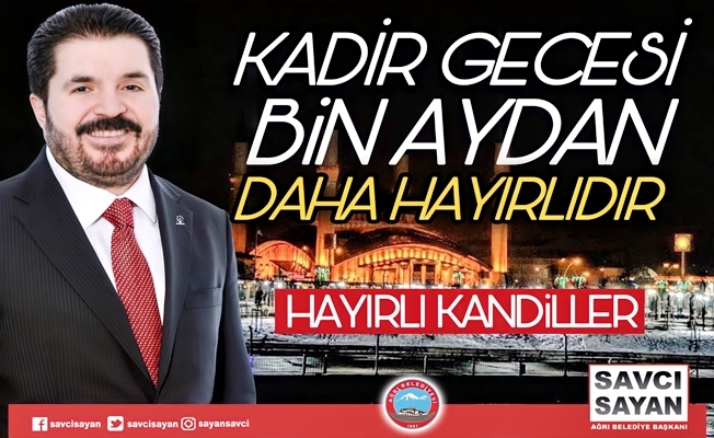 Başkan Savcı Sayanın Kadir Gecesi Mesajı