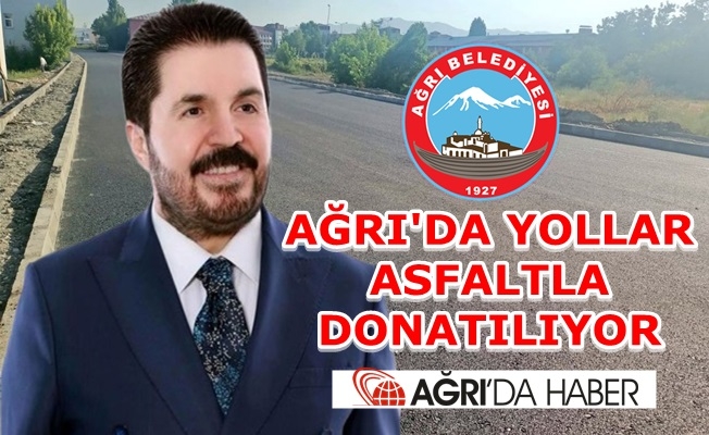 AĞRI#039;DA YOLLAR ASFALTLA DONATILIYOR