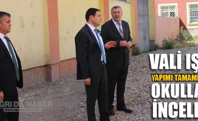 Vali Işın Yapımı Tamamlanan Okulları İnceledi