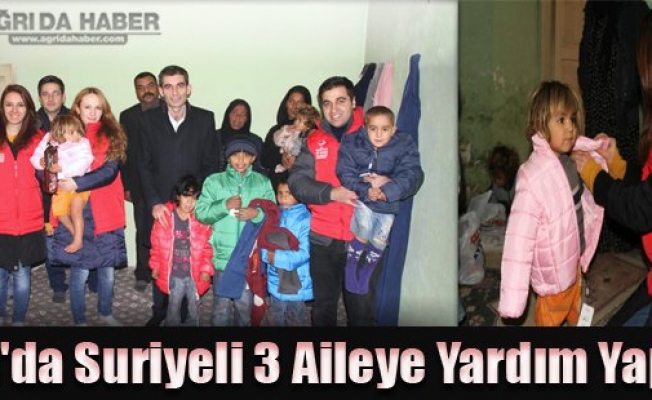 Ağrıda Suriyeli 3 Aileye Yardım Yapıldı