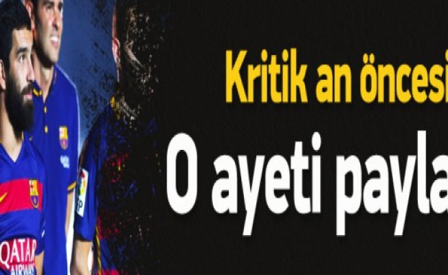 Arda kritik an öncesi o ayeti paylaştı ? Arda Bu Gün İlk Maçına Çıkıyor !