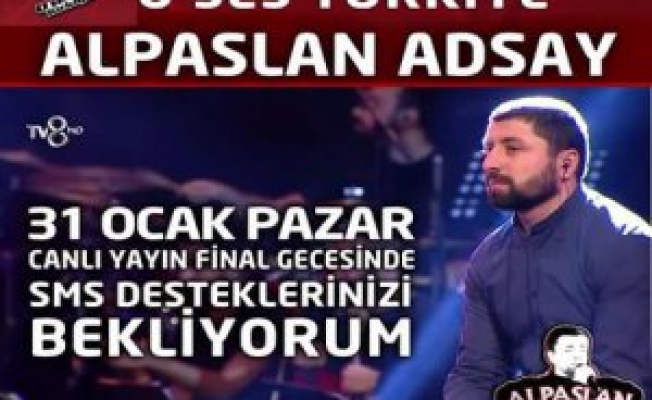Alpaslan Adsay O ses Türkiye Finalinde Ağrılılardan Destek Bekliyor