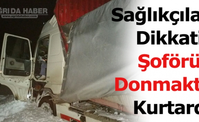 Eleşkirtte Şarampole Yuvarlanan Tırda Şoför Donmak Üzereyken Kurtarıldı