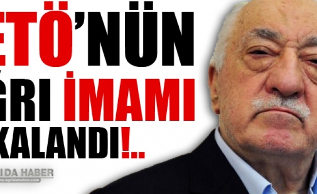 Fetönün Ağrı Emniyet İçindeki İmamı Yakalandı!