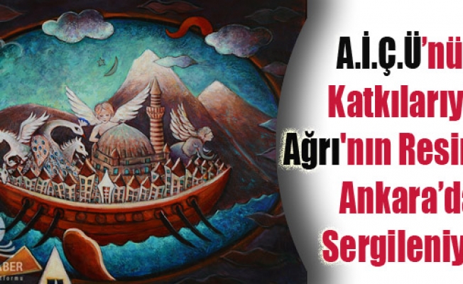 Ağrıınn Resimleri Ankarada Emin Antikte Sergileniyor