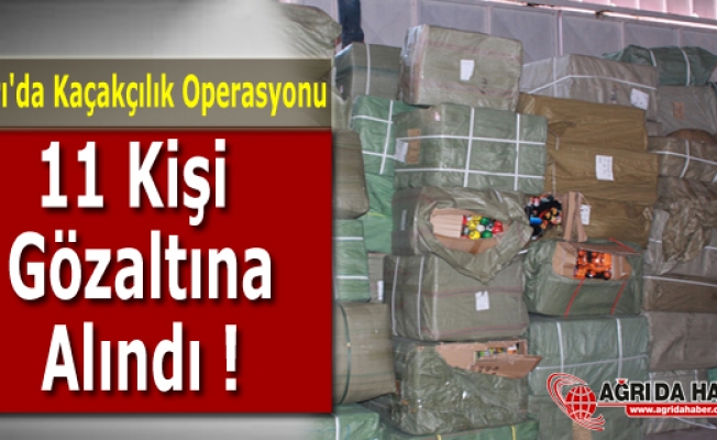 Ağrı#039;da Kaçakçılık Operasyonu 11 Kişi Gözaltına Alındı !