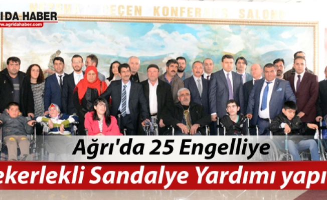 Ağrı#039;da 25 Engelliye Tekerlekli Sandalye Yardımı yapıldı