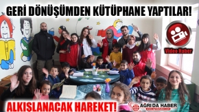 Ağrı'da Geri Dönüşümden Kütüphane Yaptılar