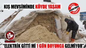 Ağrı'da Kış Mevsiminde "Köyde Yaşam" Zorluğu