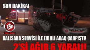 Ağrı'da Trafik Kazası! Zırhlı Polis Aracı İle Halısaha Minibüsü çarpıştı 8 Yaralı